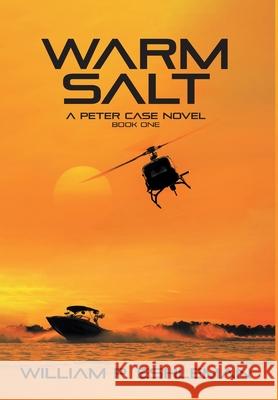 Warm Salt William P. Eshleman 9781039131149 FriesenPress