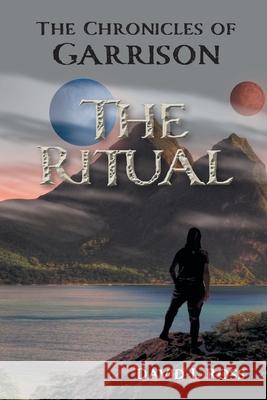 The Ritual David L. Ross 9781039137776 FriesenPress