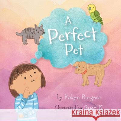 A Perfect Pet Robyn Burgess Saavi K 9781039146440