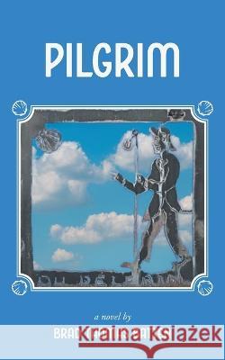 Pilgrim Brad Thomas Batten 9781039148031