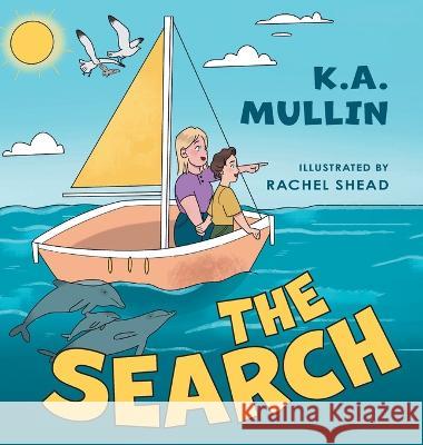 The Search K A Mullin, Rachel Shead 9781039148192