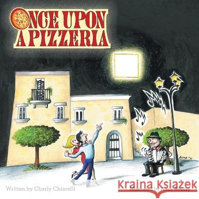 Once Upon A Pizzeria Charly Chiarelli Alma Roussy 9781039148543