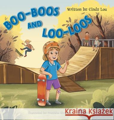 Boo-boos and Loo-loos Cindy Lou Pranisha Shrestha 9781039152779 FriesenPress