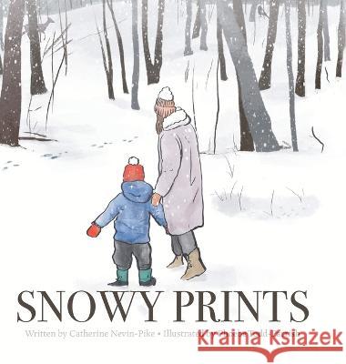 Snowy Prints Catherine Nevin-Pike Phoebe Todd-Parrish 9781039154988