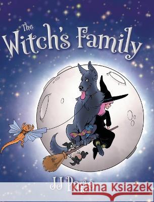 The Witch\'s Family Jj Page Penny Nicoles 9781039156685 FriesenPress