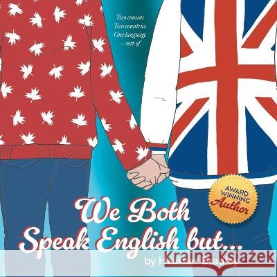 We Both Speak English but... Heather Bradley 9781039169609