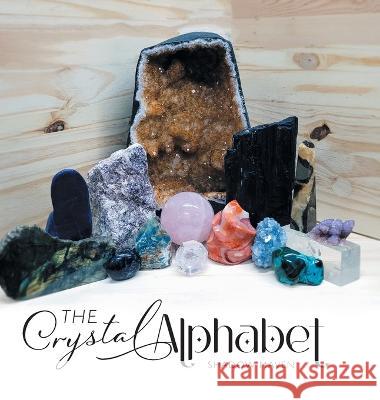 The Crystal Alphabet Shadow Maven 9781039172074
