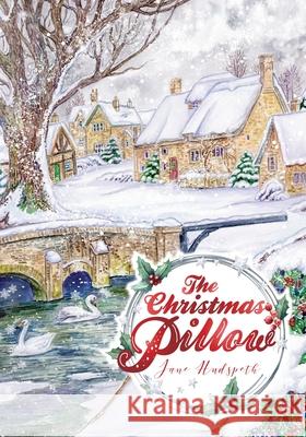 The Christmas Pillow Jane Hudspeth 9781039172128 FriesenPress