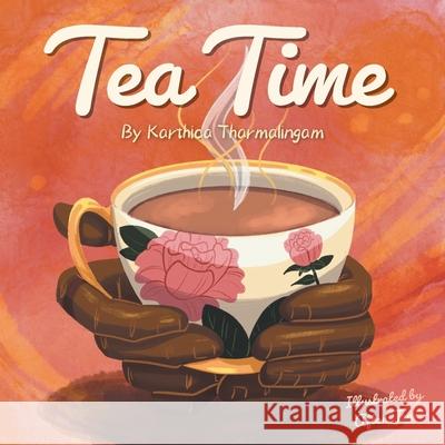 Tea Time Karthica Tharmalingam Afton Jane 9781039179240 FriesenPress