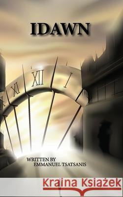 Idawn Emmanuel Tsatsanis 9781039184688 FriesenPress