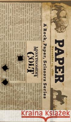 Paper Montgomery Colt 9781039194649 FriesenPress