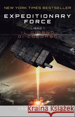 Il Giorno di Colombo Craig Alanson 9781039460027 Podium Publishing