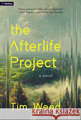 The Afterlife Project Tim Weed 9781039480452