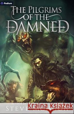 The Pilgrims of the Damned: A Vampire Thriller Steve McHugh 9781039489158