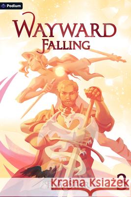Wayward: Falling: An Isekai Litrpg T. A. Star 9781039494220 Podium Publishing