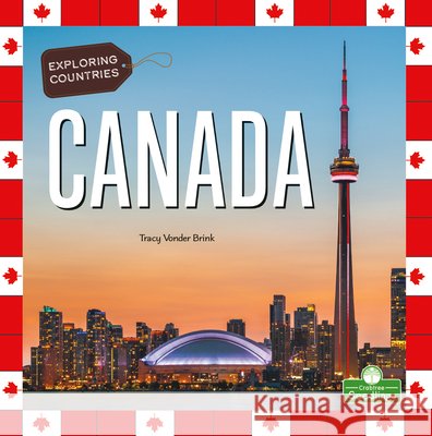 Canada Tracy Vonder Brink 9781039644595 Crabtree Seedlings