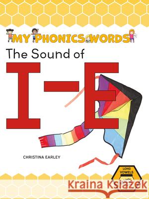 The Sound of I-E Christina Earley 9781039645455 Little Honey Books