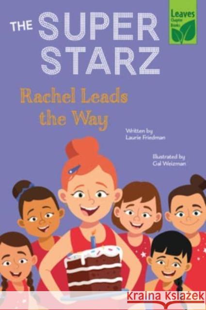 Rachel Leads the Way Laurie Friedman Gal Weizman 9781039647237 Leaves Chapter Books