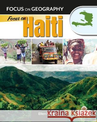 Focus on Haiti Ellen Rodger 9781039661226 Crabtree Forest