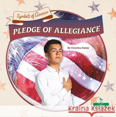 Pledge of Allegiance Christina Earley 9781039661813 Crabtree Seedlings