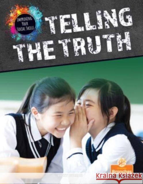 Telling the Truth Vicky Bureau 9781039662421 Crabtree Branches