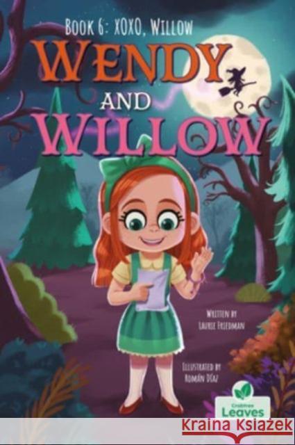 Xoxo, Willow Laurie Friedman Rom?n D?az 9781039663039 Crabtree Publishing Co,Canada