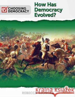 How Has Democracy Evolved? Rebecca Sjonger 9781039663817