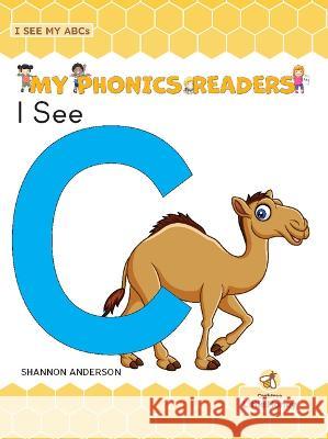 I See C Shannon Anderson 9781039686557 Crabtree Little Honey