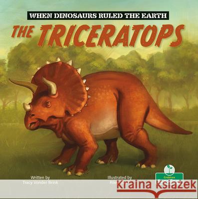 The Triceratops Tracy Vonder Brink Riley Stark 9781039696471 Crabtree Publishing Company