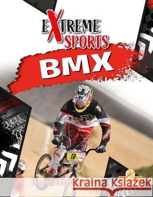 BMX Bernard Conaghan 9781039696624 Crabtree Branches