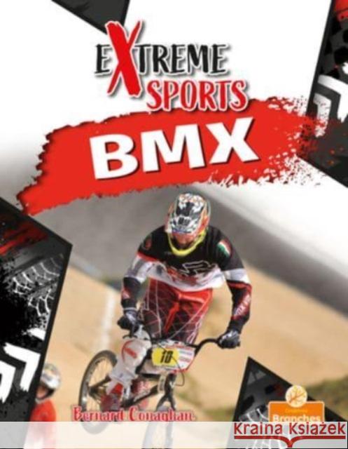 BMX Bernard Conaghan 9781039697690 Crabtree Branches