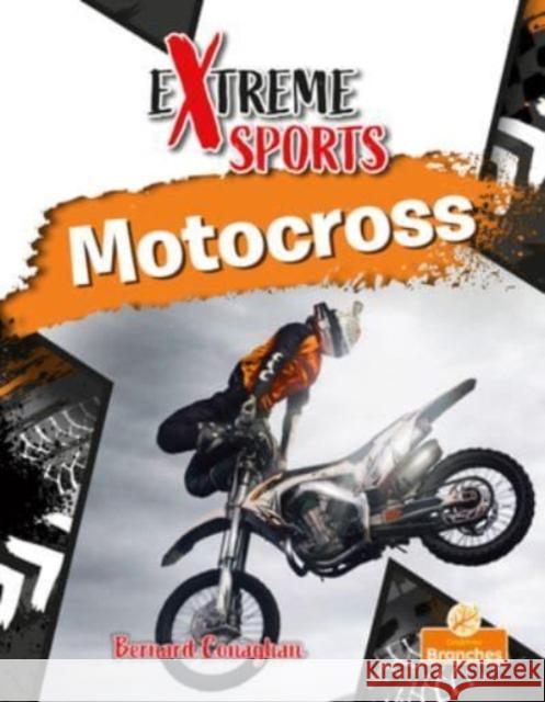 Motocross Bernard Conaghan 9781039697706 Crabtree Branches
