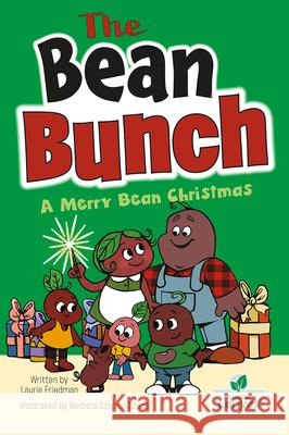 A Merry Bean Christmas Laurie Friedman Barbara Szepesi Szucs 9781039800557 Crabtree Leaves