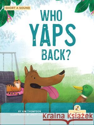 Who Yaps Back? Kim Thompson Brett Curzon 9781039800601 Crabtree Little Honey