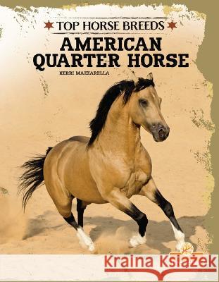 American Quarter Horse Kerri Mazzarella 9781039809390 Crabtree Publishing Company