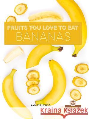 Bananas Amy Culliford 9781039809741 Crabtree Roots