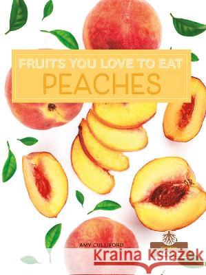 Peaches Amy Culliford 9781039809772 Crabtree Roots