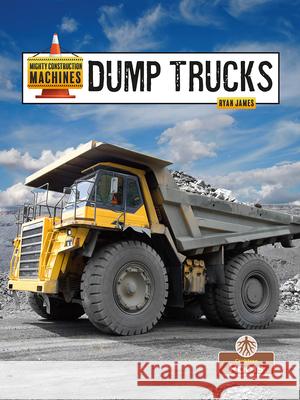 Dump Trucks Ryan James 9781039838369 Crabtree Roots