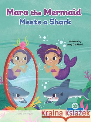 Mara the Mermaid Meets a Shark Amy Culliford Gisela Boh?rquez 9781039838659 Crabtree Blossoms