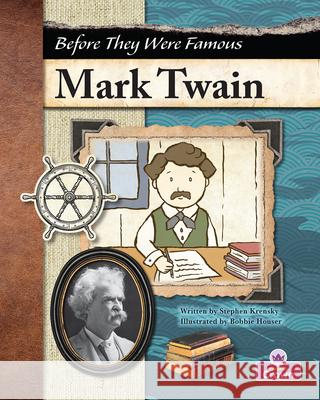 Mark Twain Stephen Krensky Bobbie Houser 9781039839748 Crabtree Crown