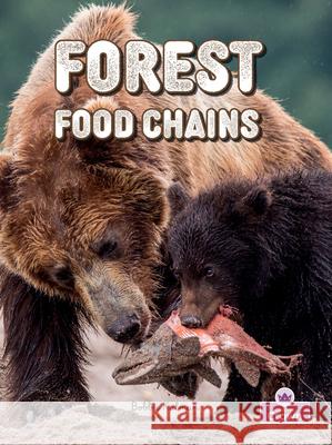 Forest Food Chains Bobbie Kalman Kelley MacAulay 9781039872950 Crabtree Crown