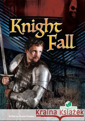 Knight Fall Thomas Kingsley Troupe 9781039874893 Crabtree Leaves
