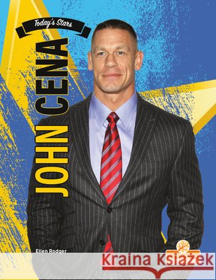 John Cena Ellen Rodger 9781039880313 Crabtree Branches