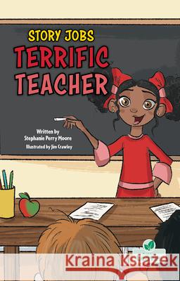 Terrific Teacher Stephanie Perry Moore 9781039880993 Crabtree Leaves