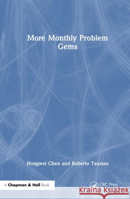More Monthly Problem Gems Roberto Tauraso 9781041000150 CRC Press