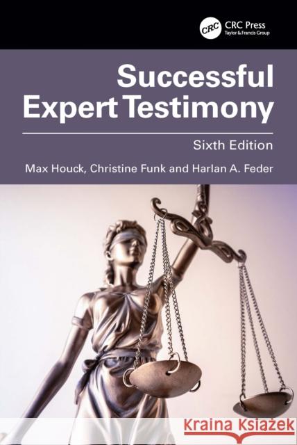 Successful Expert Testimony Harlan A. (Glenwood Springs, Colorado, USA) Feder 9781041005759