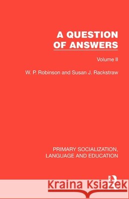 A Question of Answers: Volume II Susan J. Rackstraw 9781041010593 Taylor & Francis Ltd