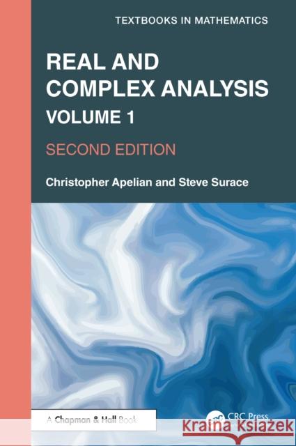 Real and Complex Analysis: Volume 1 Steve Surace 9781041014171 CRC Press