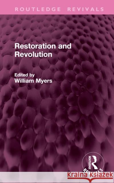Restoration and Revolution William Myers 9781041016281 Routledge