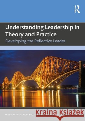 Understanding Leadership in Theory and Practice Robert Young 9781041017424 Taylor & Francis Ltd